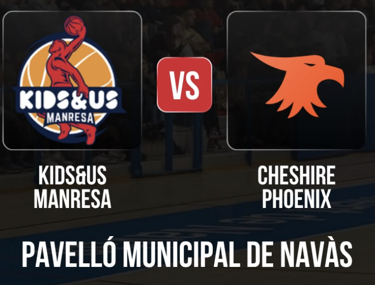 Kids & Us Manresa vs Cheshire Phoenix