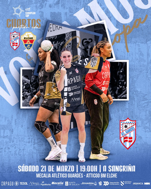 EHF EUROPEAN CUP (Quarter-finals)  MECALIA ATLÉTICO GUARDES vs ATTICGO BM ELCHE