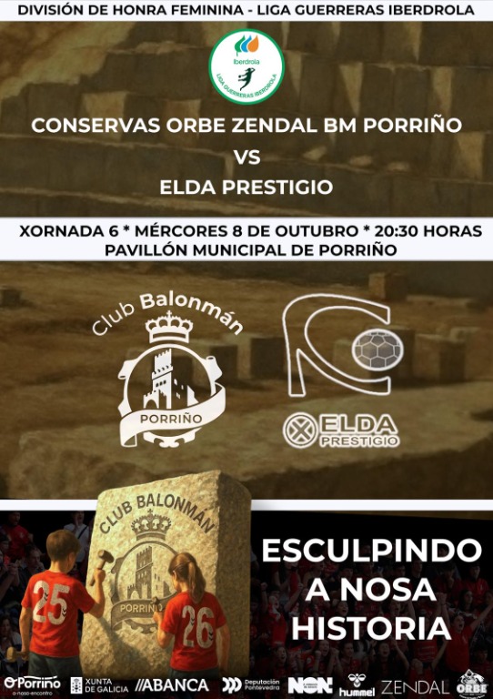 LIGA GUERRERAS IBERDROLA * CONSERVAS ORBE ZENDAL BM PORRIÑO - ELDA PRESTIGIO